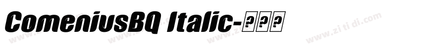 ComeniusBQ Italic字体转换 ComeniusBQ Italic字体转换